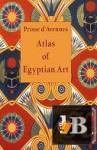 Atlas of Egyptian Art 