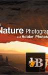  Digital Nature Photography and Adobe Photoshop 