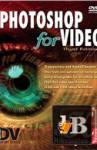  Photoshop for Video, Third Edition 