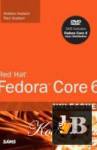 Red Hat Fedora Core 6 Unleashed 