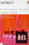  Test your professional English BUSINESS GENERAL 