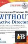  Configuring Windows 2000 Without Active Directory 