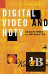 Digital Video and HDTV. Algorithms and Interfaces 
