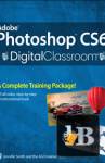 Adobe Photoshop CS6 Digital Classroom 