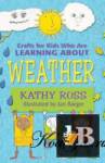  Crafts for Kids Who Are Learning About Weather 